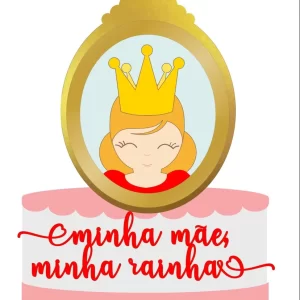 Arquivo Topo De Bolo Mãe Rainha Studio